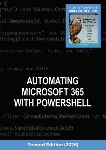 Automating Microsoft 365 with PowerShell Second Edition.