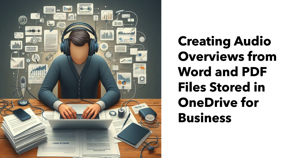 Audip Overview for Word and PDF files in OneDrive for Business.