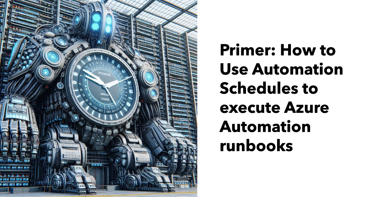 Use automation schedules to execute Azure automation runbooks
