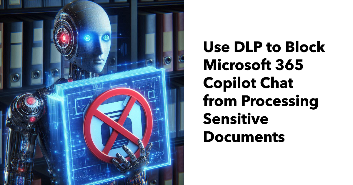 DLP policy for Microsoft 365 Copilot