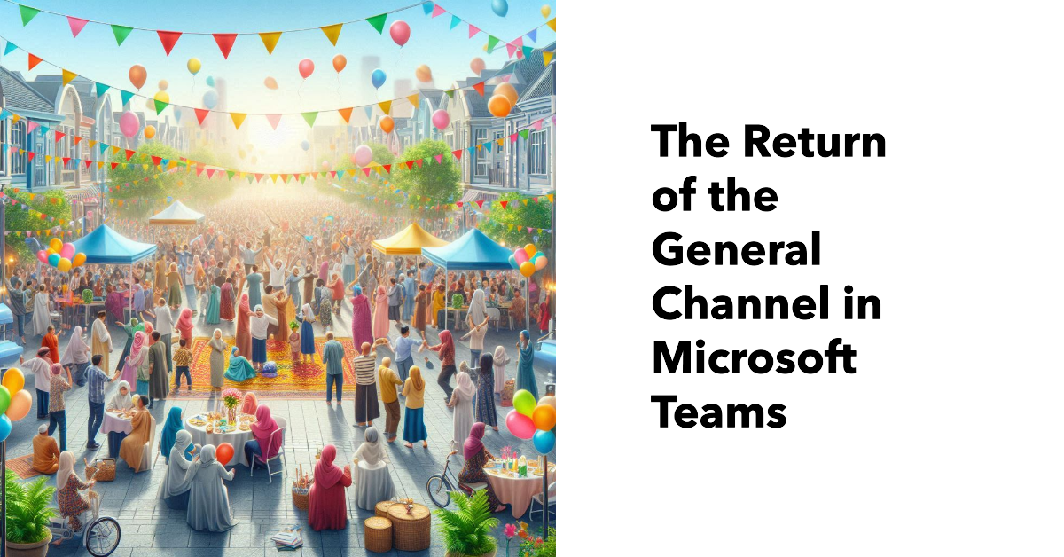 The return of the general channel