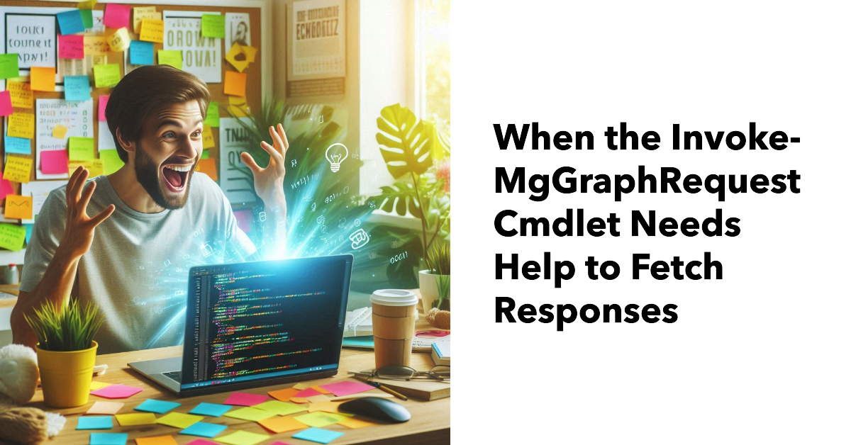 Invoke-MgGraphRequest and Graph Explorer.