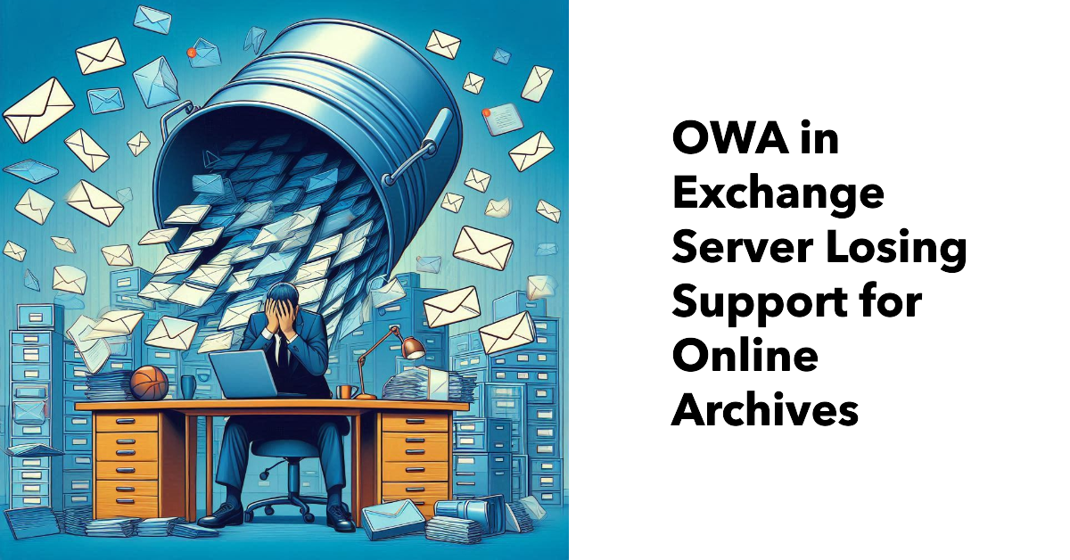 Online archives and Exchange Server OWA