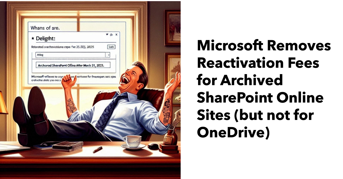 No more reactivation fees for archived SharePoint sites