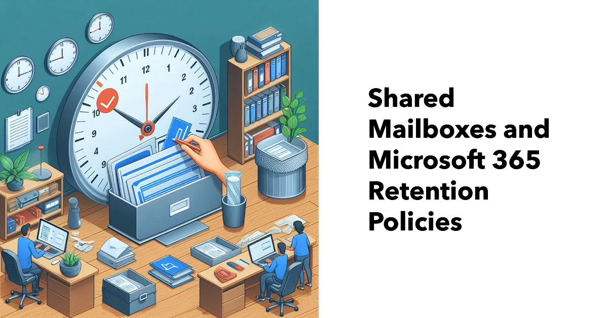 shared mailboxes and microsoft 365 retention policies