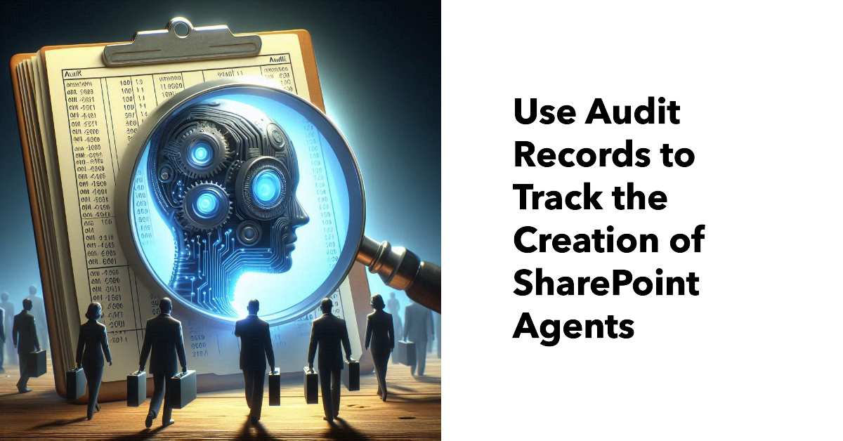 Sharepoint agents and audit records