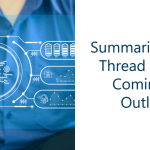 Summarize EMail Thread for Outlook